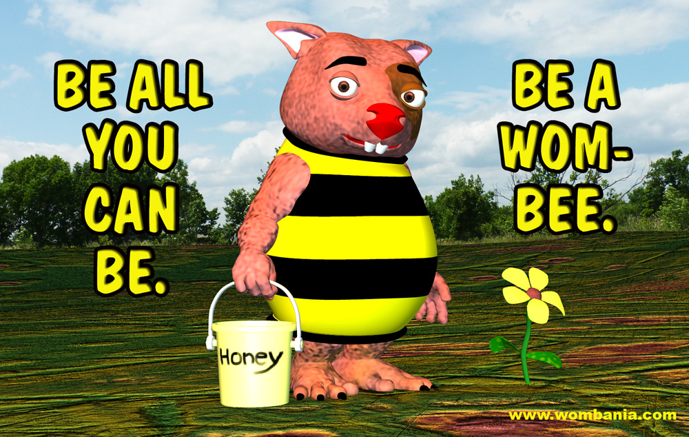 Be A Wom-Bee