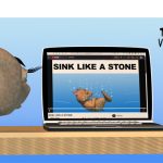 Sink Like a Stone